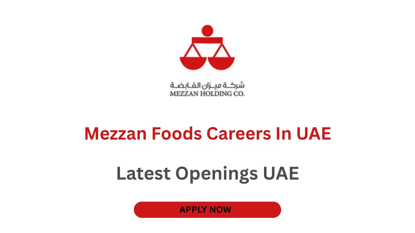 Mezzan Foods Careers – Job Vacancies (UAE)